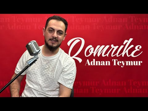 Adnan Teymur    Qomrike - عەدنان تەیمور  - قومریكی