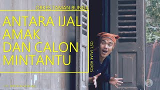 Download lagu Antara Ijal, Amak, dan Calon Minantu (OST. Jalak Heroes) mp3