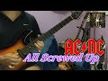 AC/DC - All Screwed Up - FULL GUITAR COVER