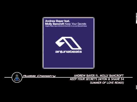 Andrew Bayer ft. Molly Bancroft - Keep Your Secrets (Myon & Shane 54 Summer Of Love Remix)