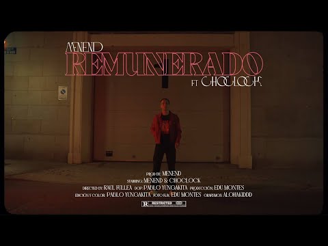 Menend x Choclock - REMUNERADO (Videoclip Oficial)