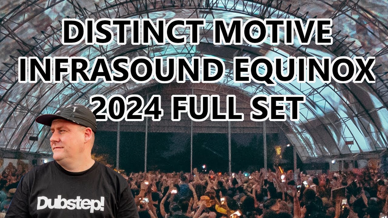 DISTINCT MOTIVE - INFRASOUND EQUINOX 2024 FULL SET