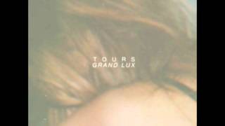Tours - Grand Lux