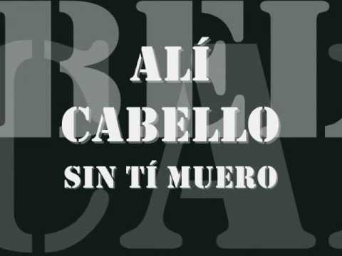 Ali Cabello - Sin Tí Muero