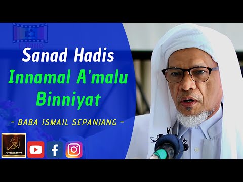 Baba Ismail Sepanjang - Sanad Hadis Innamal A'malu Binniyat