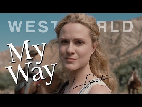 Westworld (S2) | My Way (Frank Sinatra)