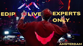 EdiP – Live DJ Set at Experts Only (ADE Amsterdam)