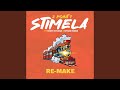 Stimela (Re-Make)