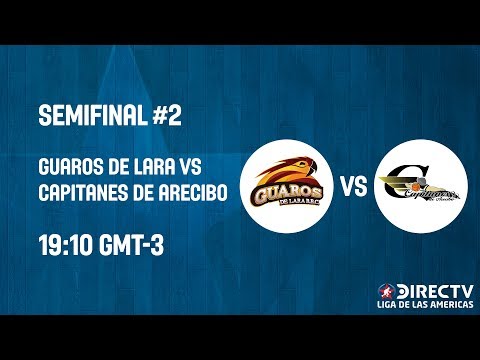Guaros v Capitanes de Arecibo - Semi-Finals #2 - Full Game - DIRECTV Liga De Las Americas 2019