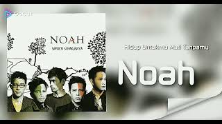 Download lagu Hidup Untukmu Mati Tanpamu # Noah # HD Audio mp3 Download lagu Hidup Untukmu Mati Tanpamu # Noah # HD Audio mp3