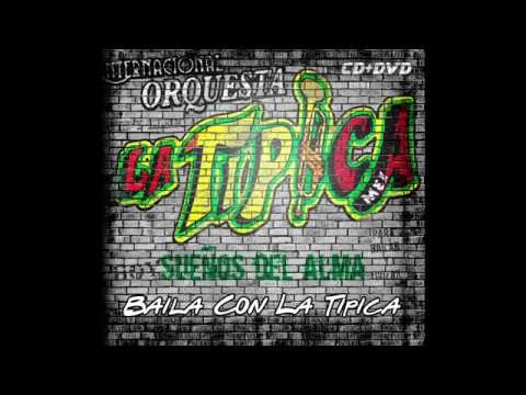 SUEÑOS DEL ALMA - ORQUESTA LA TIPICA