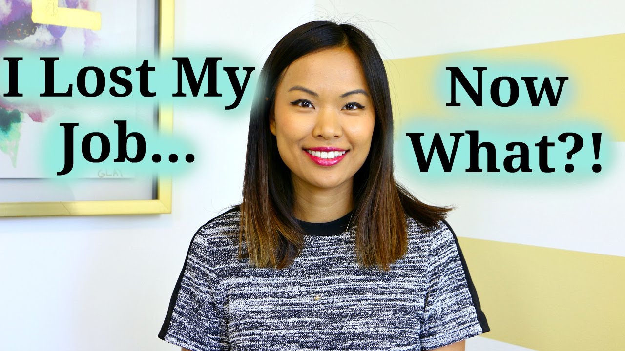 I Lost My Job...Now What?