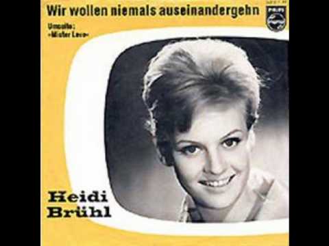 Heidi Brühl - Wir wollen niemals auseinander gehen
