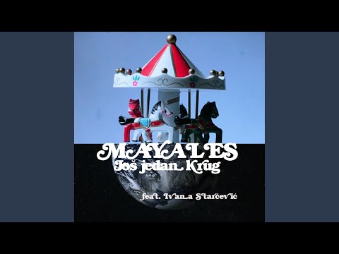 Još jedan krug (feat. Ivana Starčević)