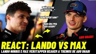 LANDO NORRIS E MAX VERSTAPPEN REAGEM A TREINOS DE ABU DHABI | FÓRMULA 1 2025