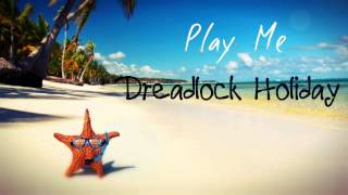 10cc - Dreadlock Holiday