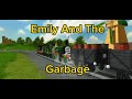 Emily And The Garbage US Sodor Online Remake