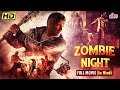 Zombie Night Full Hindi Action Movie - BLOCKBUSTER Hollywood Horror NEW MOVIE 2023 - Hindi Dubbed