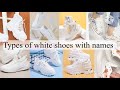 Types of white shoes/boots/sneakers with names||Trendy Fashion