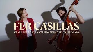 Fer Casillas - What A Way To Win A War (Tom McRae) #FLOWERbyKENZO