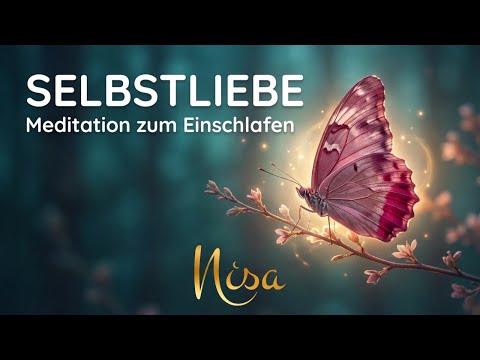 Heilsame Einschlafmeditation für Selbstliebe & Selbsannahme | 7 Tage lauschen