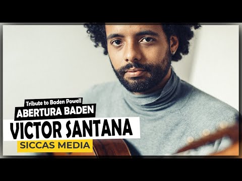 Victor Santana plays Abertura Baden in tribute to Baden Powell | Classical Guitar - Siccas Media
