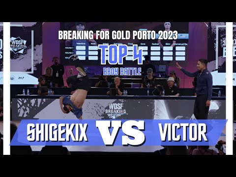 SHIGEKIX VS VICTOR | TOP 4 | BBOY BATTLE | BREAKING FOR GOLD PORTO/PORTUGAL 2023