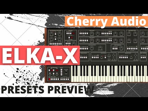 Cherry Audio | ELKA-X | Presets Preview (No Talk)