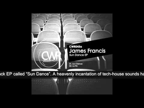 James Francis 'Sun Dance EP' [Crossworld Records]