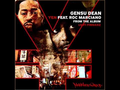 gENSu dEAn -Yen feat Roc Marciano (2012)
