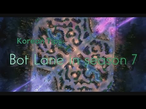 50 Korean Tips on Botlane and ADC in Season 7