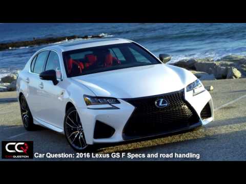 2016 Lexus GS F Specs and Road Handling | THE Most Complete review Part 3/7