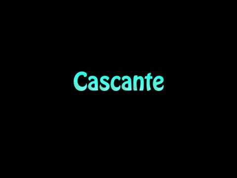Learn How To Pronounce Cascante