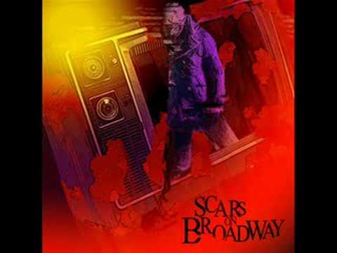 Scars On Broadway-Serious