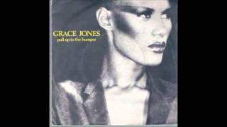 Grace Jones - Pull Up To The Bumper (12&#39;&#39; Mix)