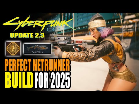 The Best Netrunner Build in 2025 Cyberpunk 2077 Update 2.3 Phantom Liberty Cyberware, Specs, & More!