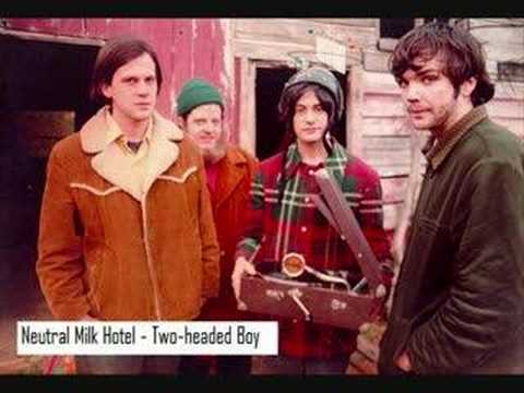 Neutral Milk Hotel-Two headed boy