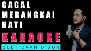 Download lagu Gagal Merangkai Hati Karaoke Duet Cowok || CaAn Dixon mp3 Download lagu Gagal Merangkai Hati Karaoke Duet Cowok || CaAn Dixon mp3