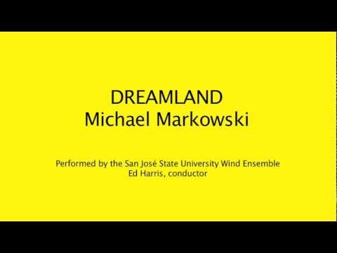"Dreamland" by Michael Markowski