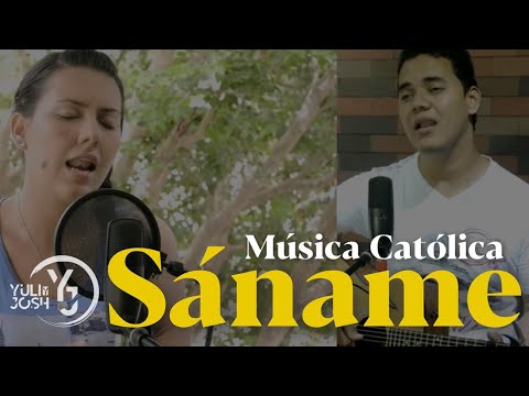 Sáname - Rafael Moreno - Yuli y Josh - Cover - Música Católica