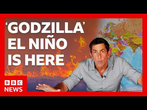 How ‘Godzilla’ El Niño is unfolding across the world | BBC News