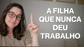 Se você é a filha que nunca deu trabalho, precisa assistir esse vídeo...