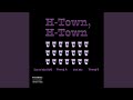 H-Town, H-Town (feat. Young A) - Jae Mo - Topic H-Town, H-Town (feat. Young A)