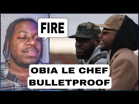 Obia le Chef ft. Connaisseur Ticaso - Bulletproof (REACTION)