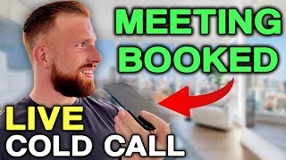 LIVE COLD CALLING - How I effortlessly book meetings through cold calls
