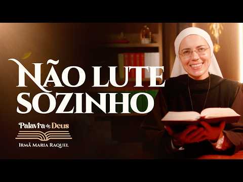 Do not fight alone (Mark 6:7-13) Word of God | Sister Maria Raquel 05/02