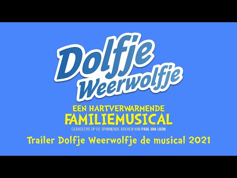 Trailer Dolfje Weerwolfje de musical 2021