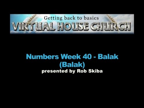 (2020) Virtual House Church - Bible Study Week 40: Balak