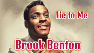 Brook Benton - Lie to Me