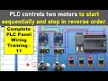 PLC Sequential Start And Reverse Stop Motor Control Wiring And Programming Tutorial PLC Wiring